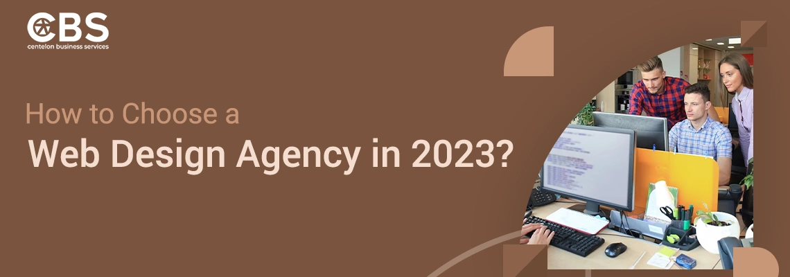 How to Choose a Web Design Agency in 2023?
